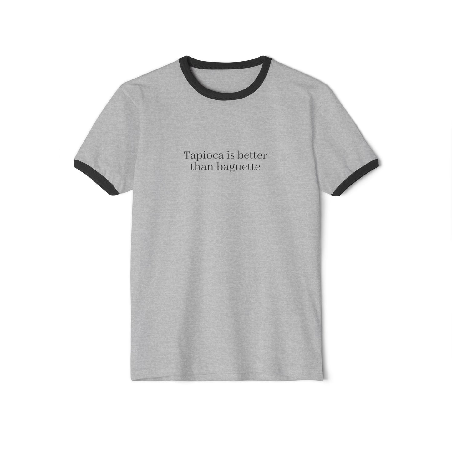 Tapioca is better Unisex Cotton Ringer T-Shirt