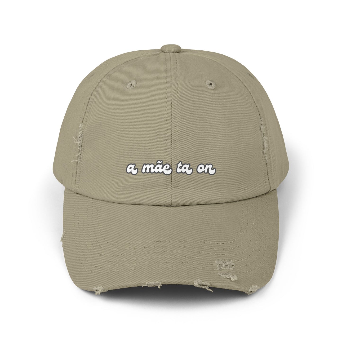 A Mãe Ta On Hat Distressed Cap Brazil Quotes