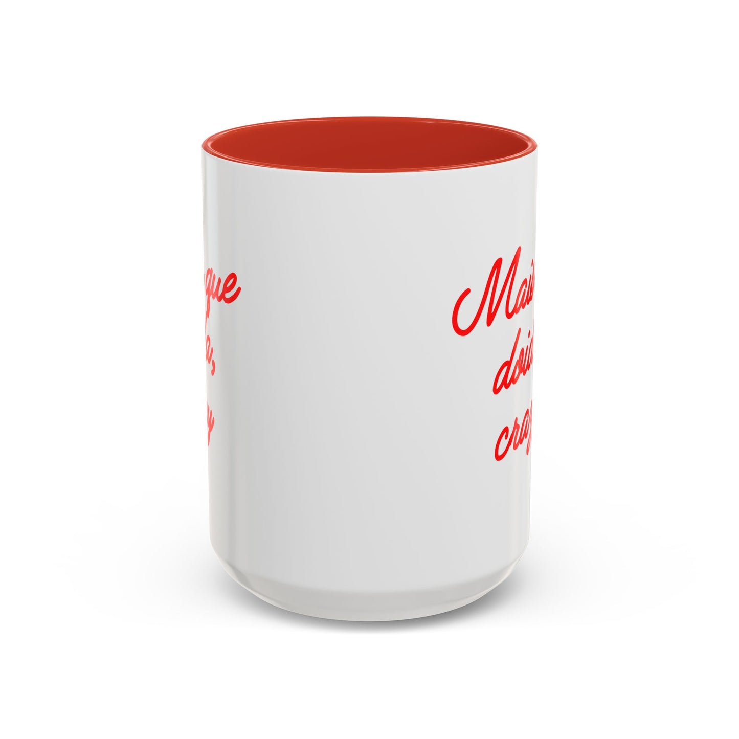 Crazy Coffee Mug (11, 15oz)